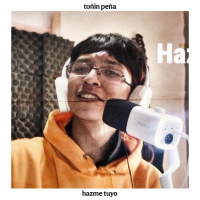 Hazme tuyo (Music BedRoom Studio) Sesión #1 - Single