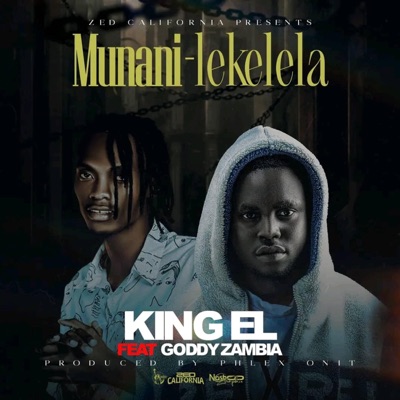 Munani Lekelela (feat. Goddy Zambia) - Single