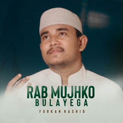 Rab Mujhko Bulayega - Single