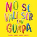 No se vale ser tan guapa