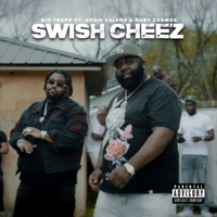 SWISH CHEEZ (feat. Eddie Valero & Ruby Cosmos) - Single - Big Trapp