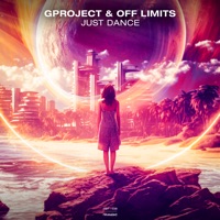 Just Dance - Single - Gproject, Off Limits & HYBIT