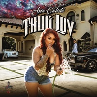 Asia Caliste' - Thug Luv (Radio Edit)