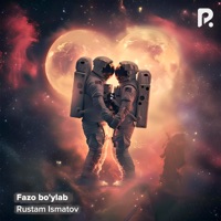 Fazo bo'ylab - Single - Rustam Ismatov