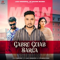 Gabru Gulab Barga - Single - Maan Deep