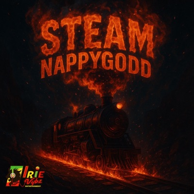 Steam (feat. Nappygodd) - Single