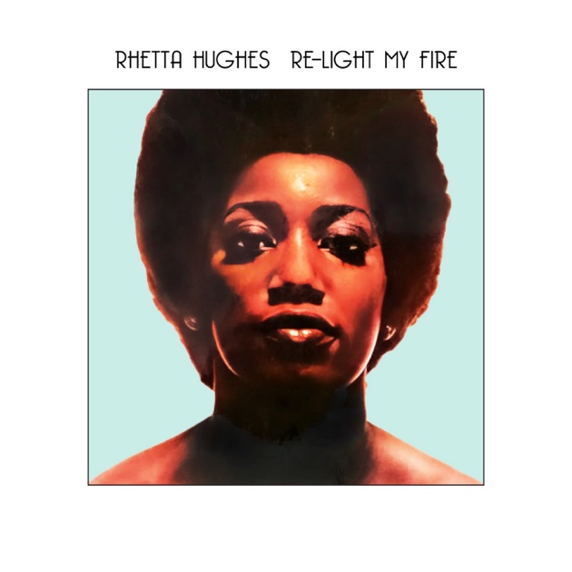 Re-Light My Fire - Rhetta Hughesのアルバム - Apple Music