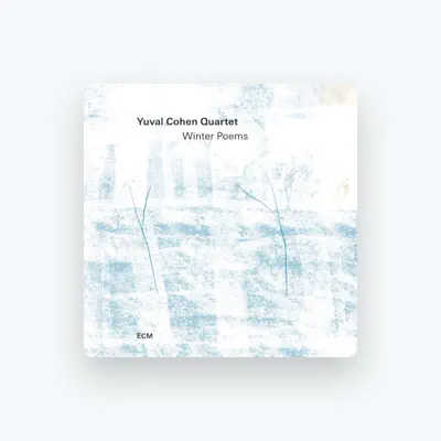 Listen to Yuval Cohen Quartet, watch music videos, read bio, see tour dates & more!