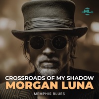 Crossroads of My Shadow - Single - Morgan Luna