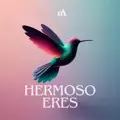 Hermoso Eres