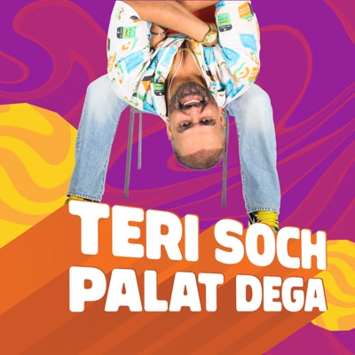 Teri Soch Palat Dega - Single