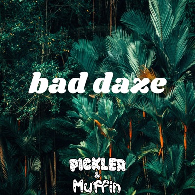 bad daze - Single