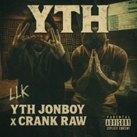 YTH (feat. Crank Raw) - Single - YTH JonBoy