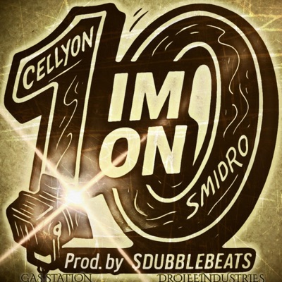 IM ON 10 (feat. Cellyon) - Single