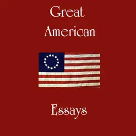 Great American Essays (Unabridged)