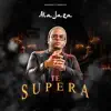 Ala Jaza - Te Supera