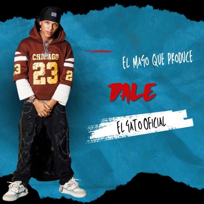 DALE (feat. El Gato Oficial) - Single