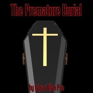 The Premature Burial (Unabridged)