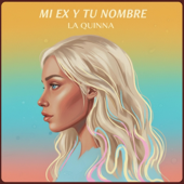 Mi Ex y Tu Nombre