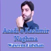 Azadi E Kashmir Naghma - Single