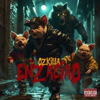 Enzaciao - Single - Oz Killa