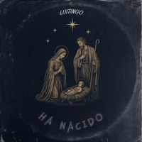 Ha Nacido (Villancico Luitinguero) - Single - Luitingo