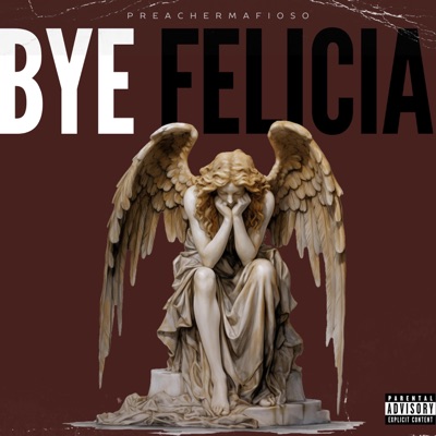 Bye Felicia - Single
