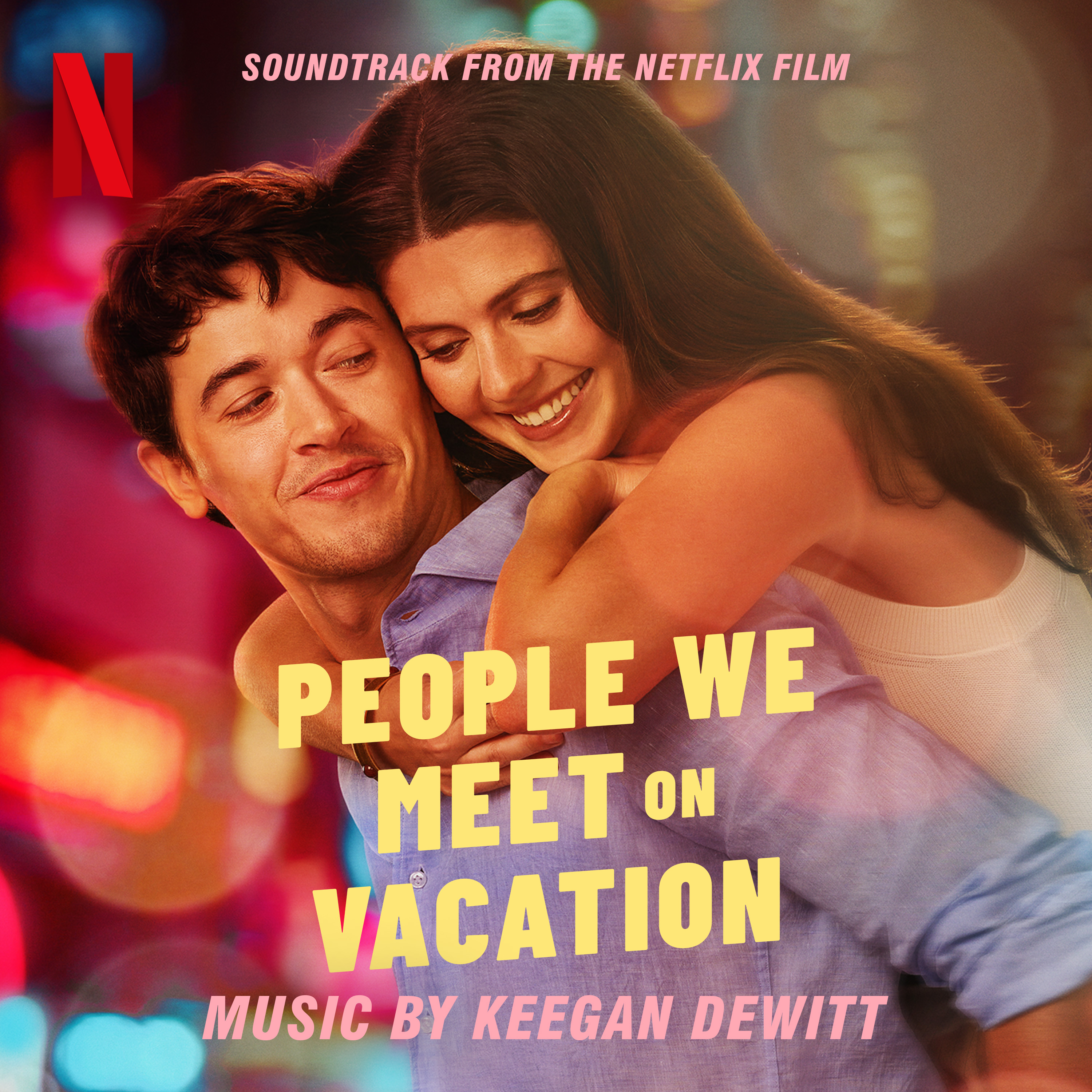 People We Meet on Vacation (Soundtrack from the Netflix Film)