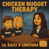 Chicken Nugget Therapy (feat. LightNinja) - Single - Lil Aidzz