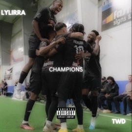 Champions (TWD Anthem) LyLirra