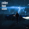 Colder Than Usual - Single