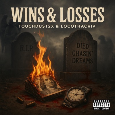 Wins & Losses (feat. TouchDust2x) - Single