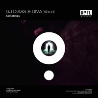 Sometimes - Single - DJ Diass & Diva Vocal
