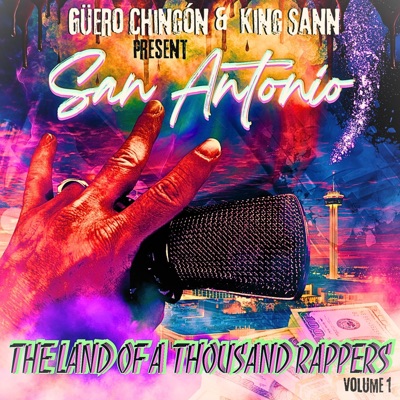 San Antonio:The Land of a Thousand Rappers, Vol. 1