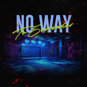 No Way to Surrender - Single