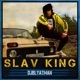 Slav King feat Life of Boris Single