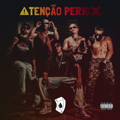 Atenção Perigo (feat. Negro Rudhy, Preto Dimi, KARYHN, Pako Beck & maicon Maloka) - Single