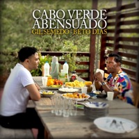 Cabo Verde Abensuado (feat. Beto Dias) - Single - Gil Semedo