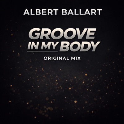 Groove In My Body - Single