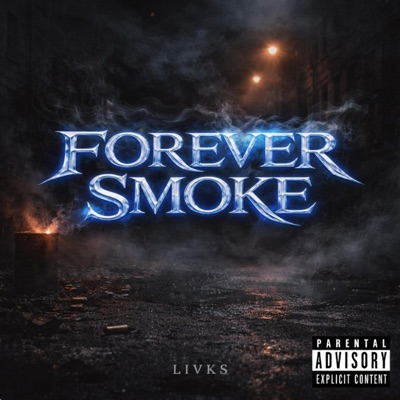 Forever Smoke - Single
