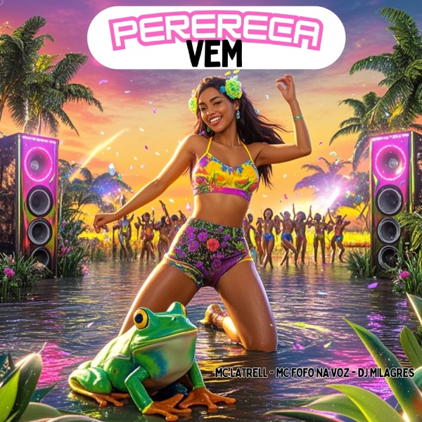 Vem Perereca (feat. Mc Fofo na voz)