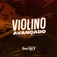 Violino Avançado - Single - DJ GBR DA 011, Dj Maycon Rangel & FreesTyle Sounds