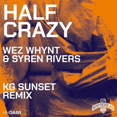 Half Crazy (Kg Sunset Remix) - Single