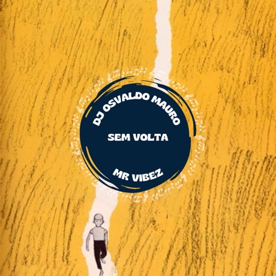 Sem Volta (feat. Mr Vibez) - Single