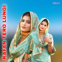 Kafan Tero Lungi - EP - Kohinoor Mewati