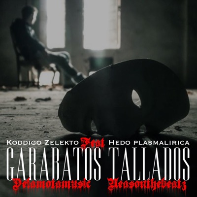 GARABATOS TALLADOS FT HEDO PLASMA LIRICA - Single