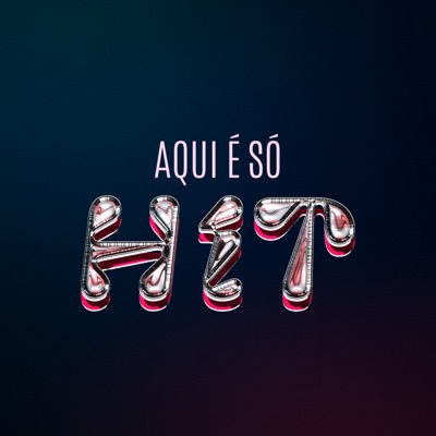 Aqui é só HIT