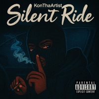 Silent Ride - Single - KonThaArtist