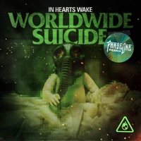 Worldwide Suicide (Phaseone Remix) - Single - In Hearts Wake