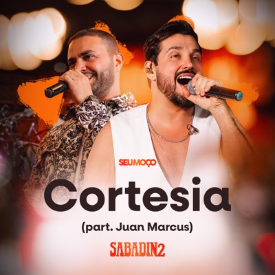 Cortesia - Sabadin 2 (feat. Juan Marcus) - Single